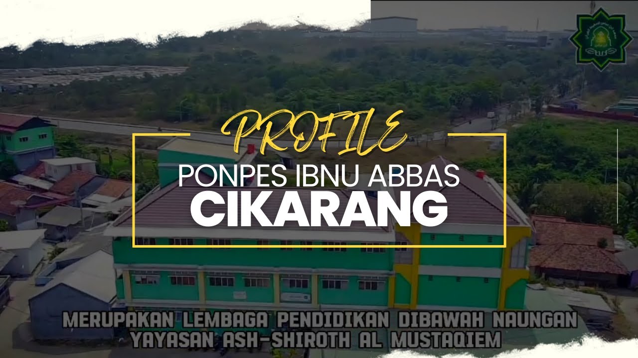 TERBARU - Profile Ponpes Tahfizh Ibnu Abbas Cikarang 2025