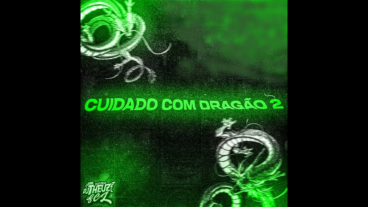[funk] cuidado com o dragão 2