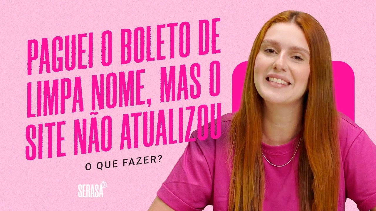 Paguei o boleto de Limpa Nome, mas o site não atualizou. O que fazer? - Serasa Ensina