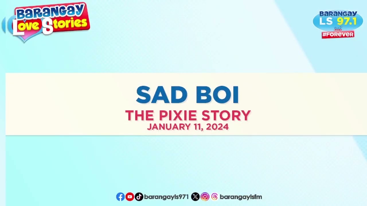 SADBOI - PIXIE | Papa Dudut | Barangay Love Stories