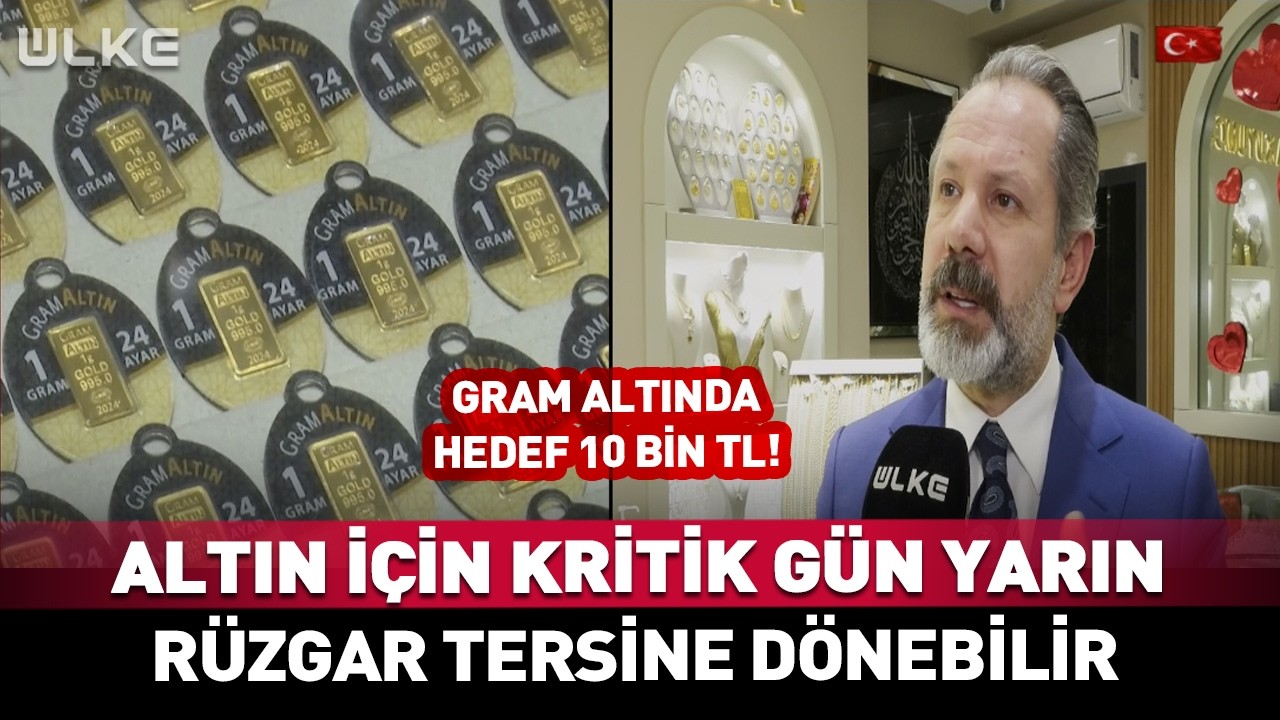 Altın İçin Kritik Gün Yarın! Rüzgar Tersine Dönebilir #haber
