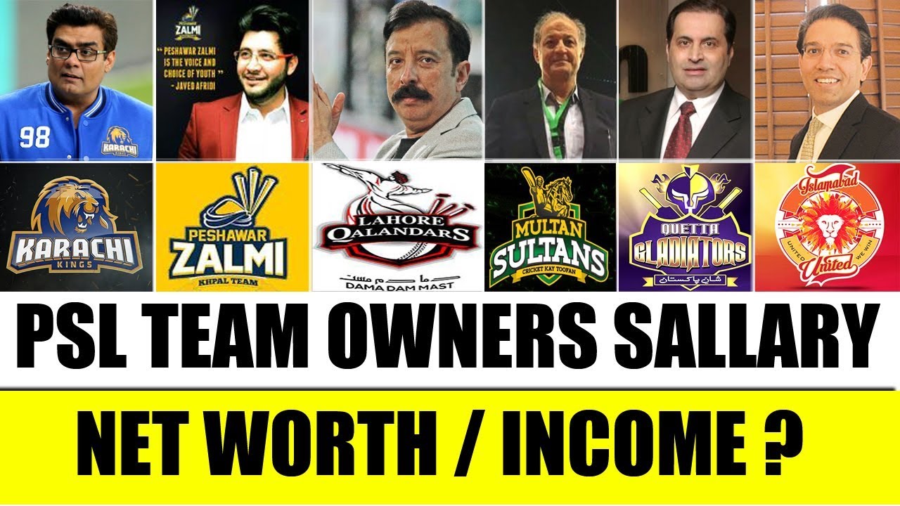 Pakistan Super League Team Owners Income (Salman Iqbal , Javed Afridi , Fawad Rana ...)