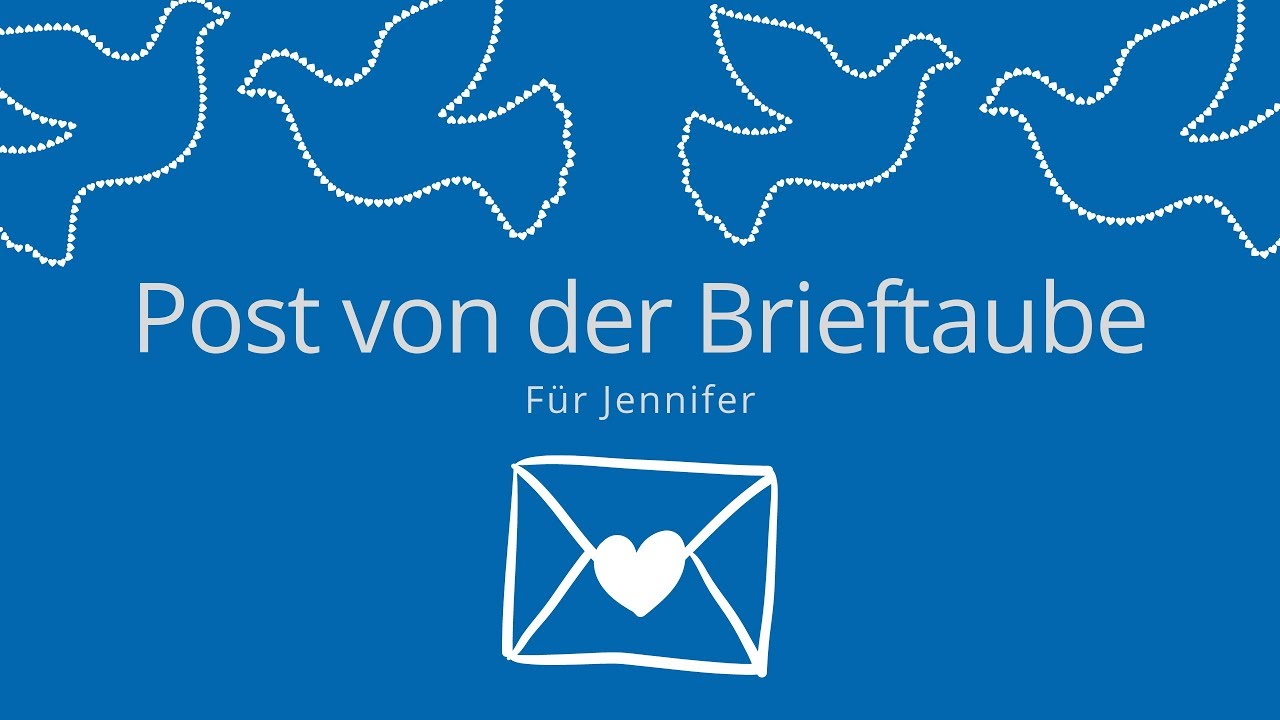 Post von der Brieftaube Post für Jennifer
