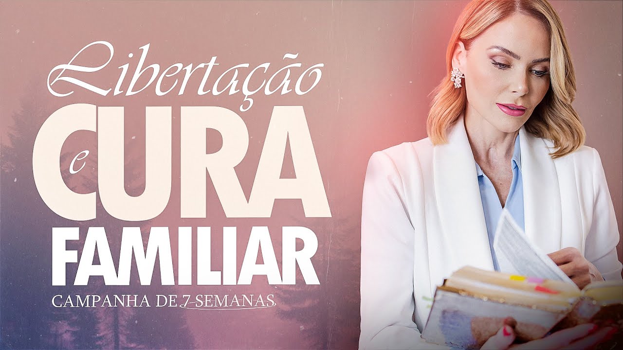 CAMPANHA DE LIBERTAÇÃO E CURA FAMILIAR - Semana 1 - Manhã com Deus - Bianca Toledo