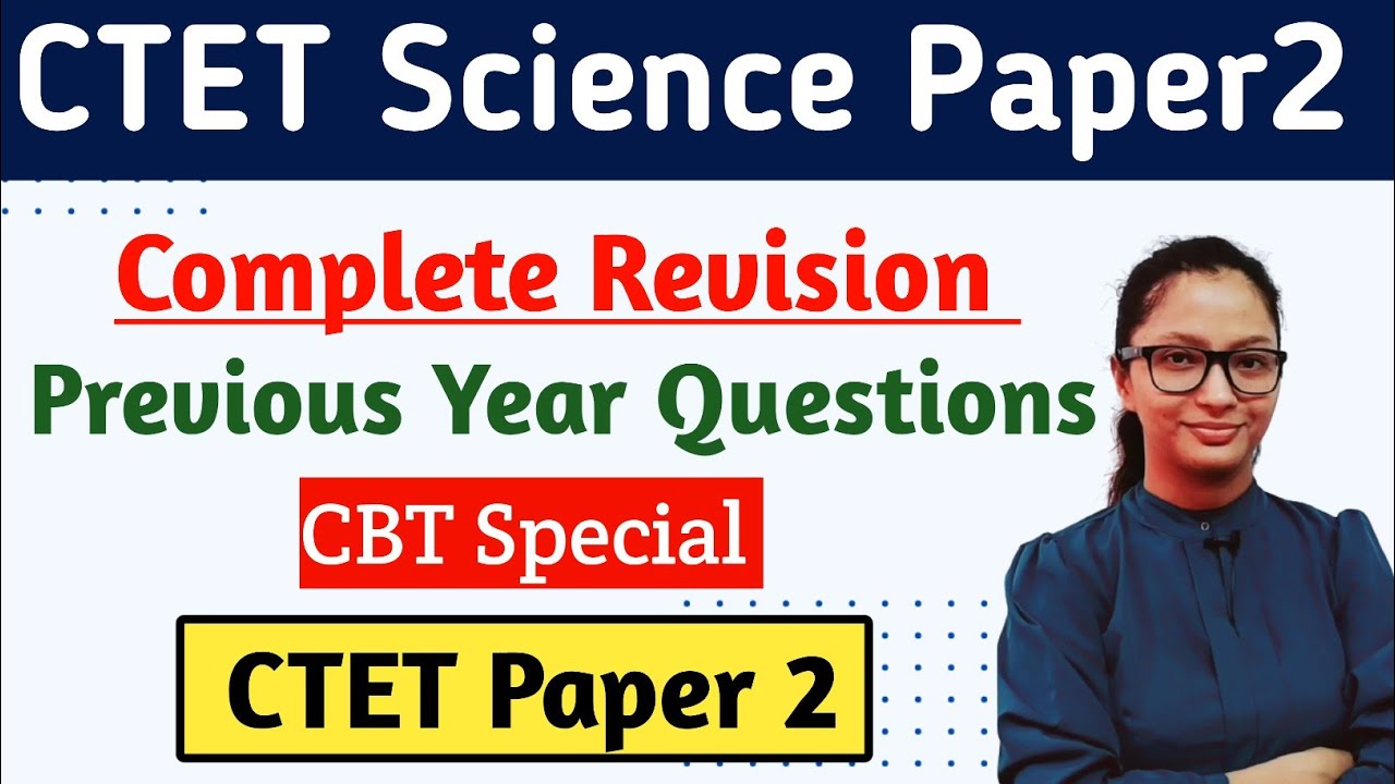 CTET Science Paper 2 | CTET Paper 2 Science | Science for CTET Paper 2 | CTET Science | CTET 2023