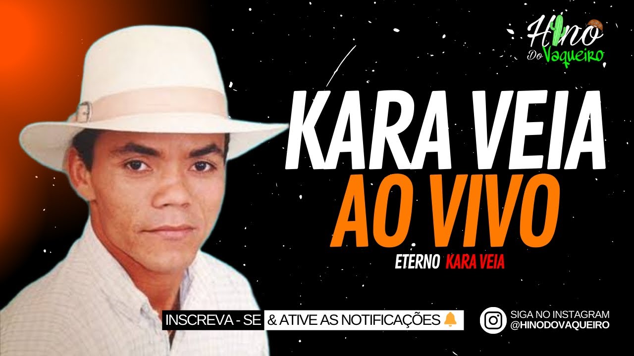 KARA VEIA | AO VIVO FORRÓ DE VAQUEJADA PRA RELEMBRAR NOSSO ETERNO VAQUEIRO