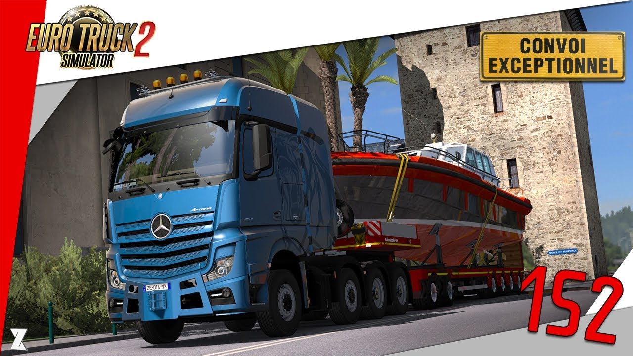 🚚 Euro Truck Simulator 2 | #152 CONVOI d'un bateau dans des PETITES RUES !