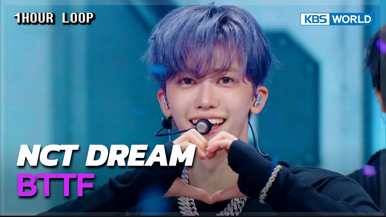 [1HR LOOP🔥] NCT DREAM - BTTF [Music Bank] | KBS WORLD TV 250725