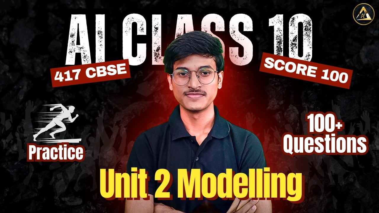 AI Class 10 Practice | Unit 2 Modelling in AI | Important Questions | CBSE 417