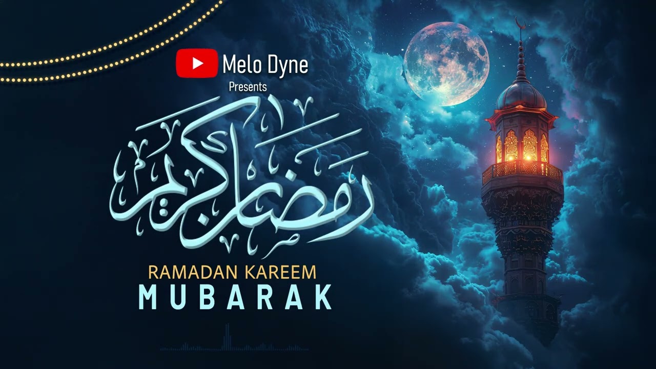 RAMADAN  MUBARAK. #ramadanmubarak #ramadansongs #ramadan2026 #islamicsong #nasheed  | @Melo_Dyne