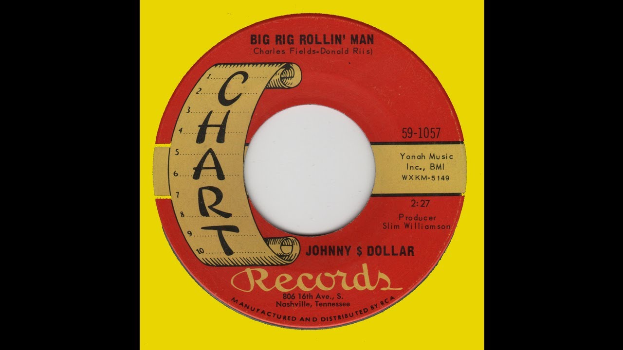 JOHNNY DOLLAR- Big Rig Rollin' Man CHART-59 -1057