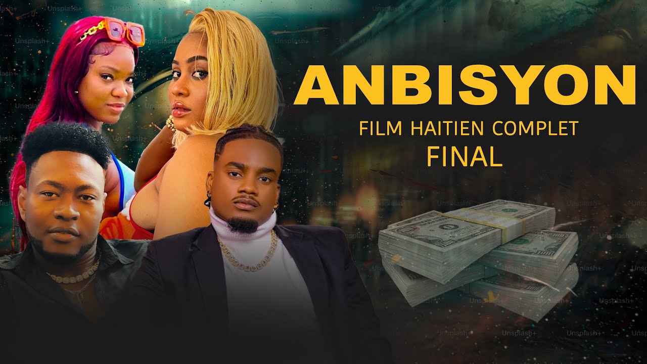 Anbisyon - #6 (Film haitien complet 2025)