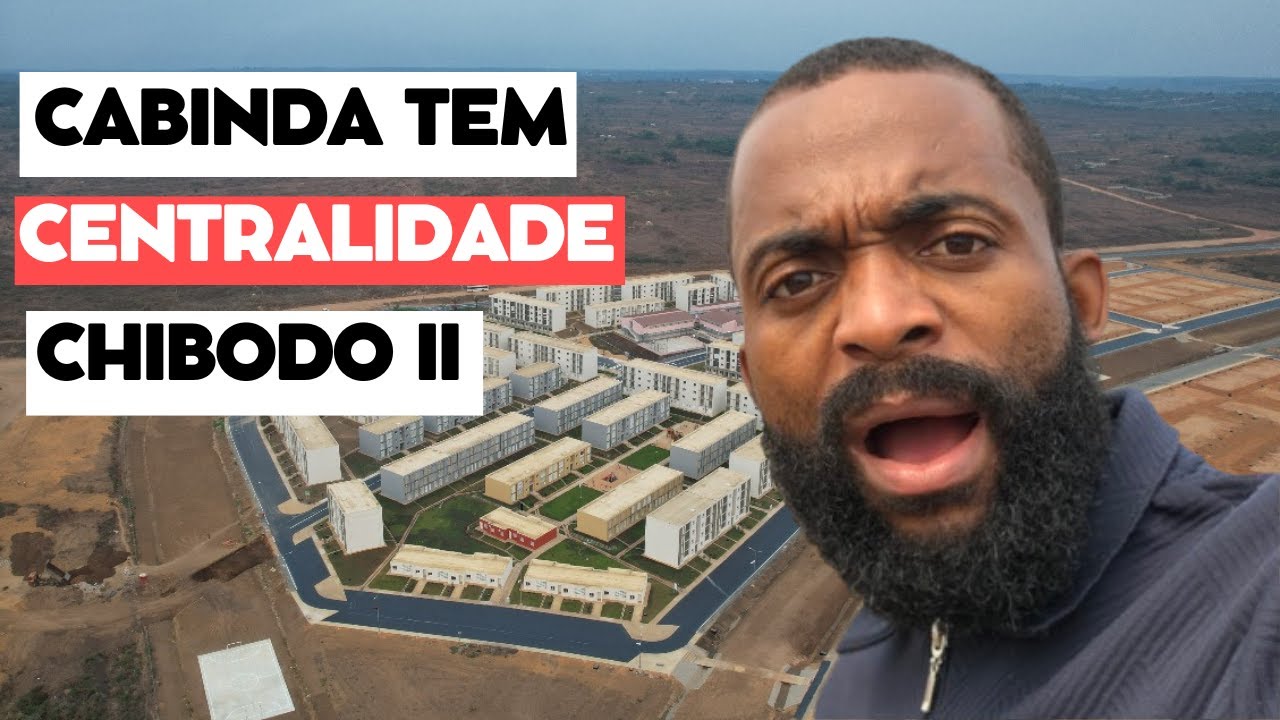 VISITEI A CENTRALIDADE DO CHIBODO II EM CABINDA, VEM CONHECER A CONCLUSÃO DA PRIMEIRA FASE