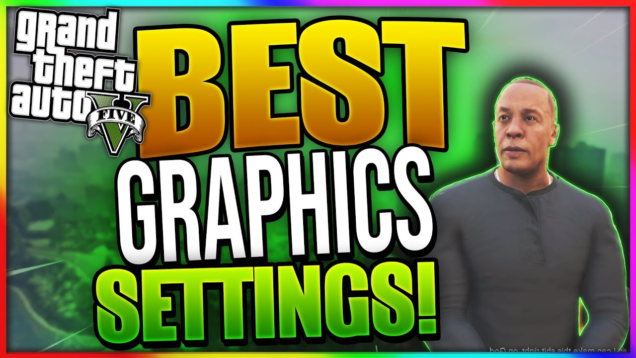 GTA 5 BEST GRAPHICS SETTINGS!! (LOW, MID & HIGH GRAPHICS SETTINGS!) 2022