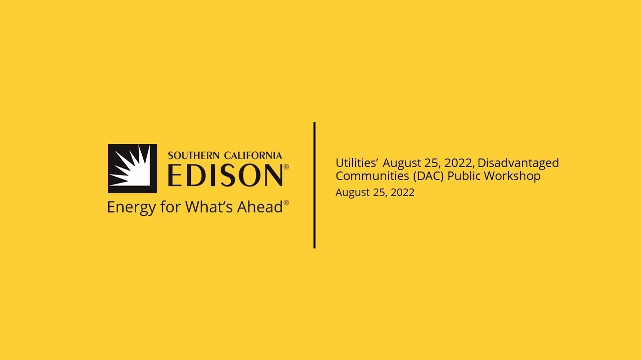 Utilities’ August 25, 2022, Disadvantaged Communities (DAC) Public Workshop