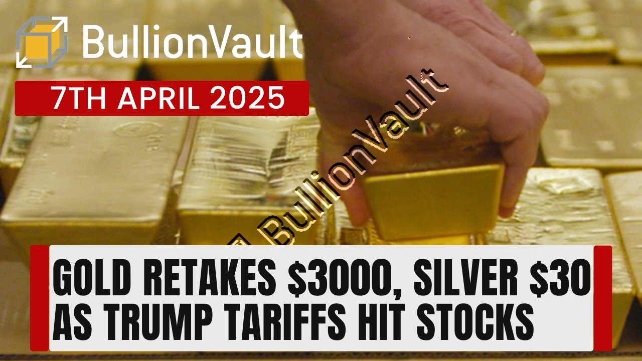 Gold Retakes $3000, Silver $30 as Trump Tariffs Hit Stocks