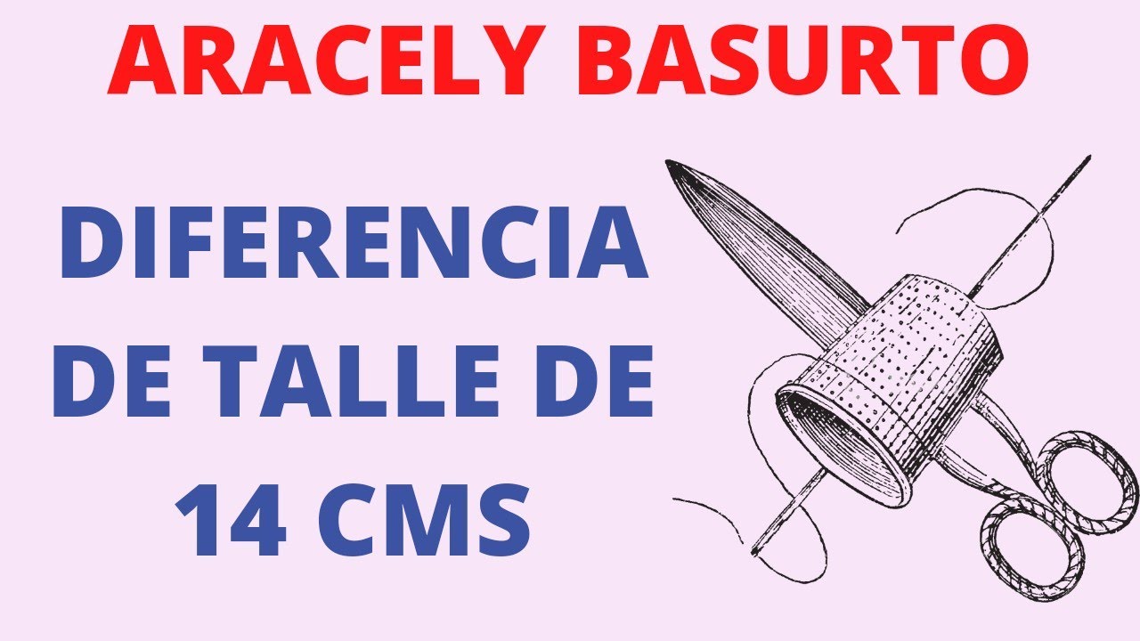 TIPS O CONSEJO DE COSTURA. DIFERENCIA DE TALLE DE 14 CMS