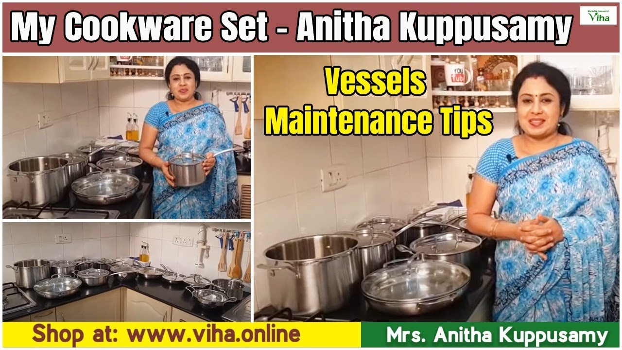 My Cookware Set | Anitha Kuppusamy Vessels Tour | Vessels Maintenance Tips by Anitha Kuppusamy