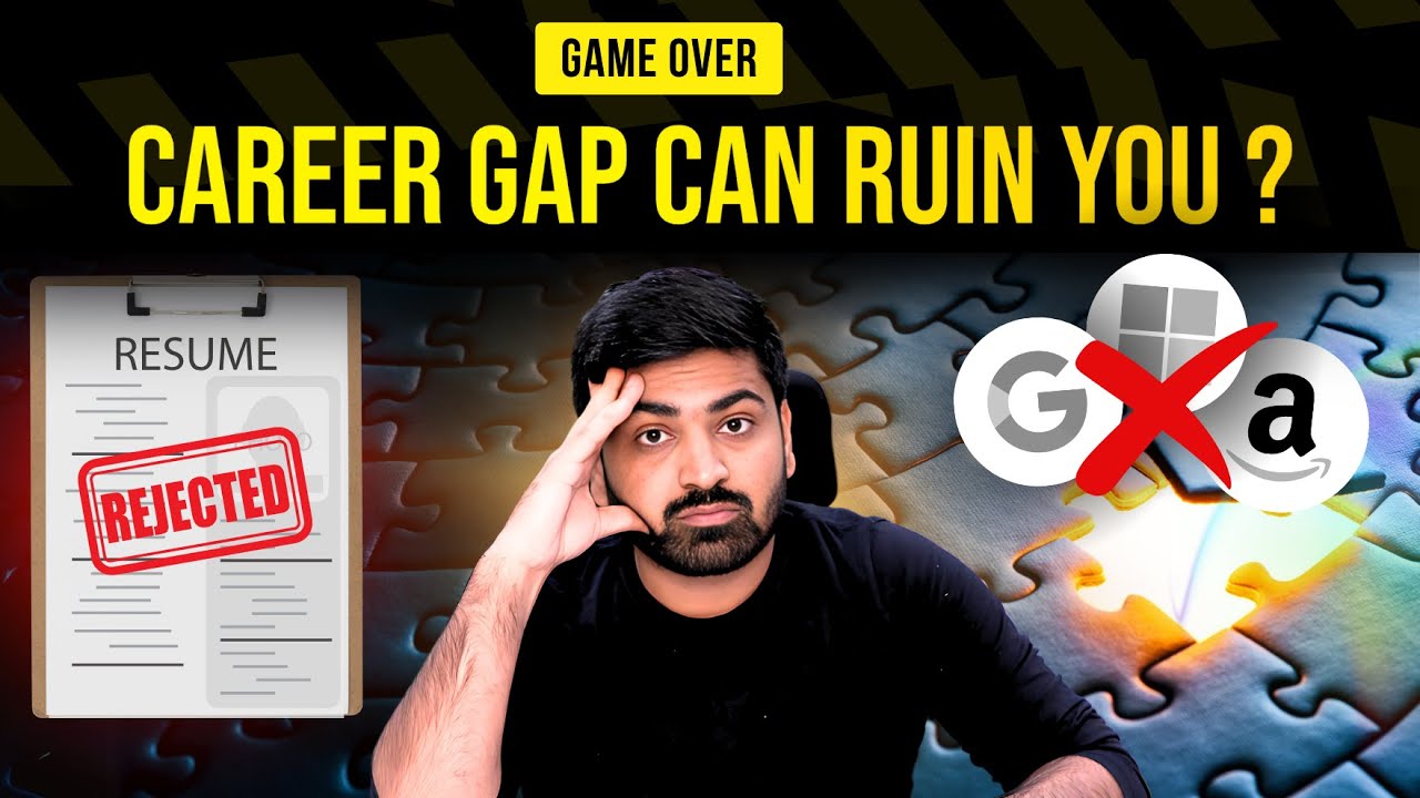 How to Handle Career Gap? | Must watch if you have a Gap in your Career