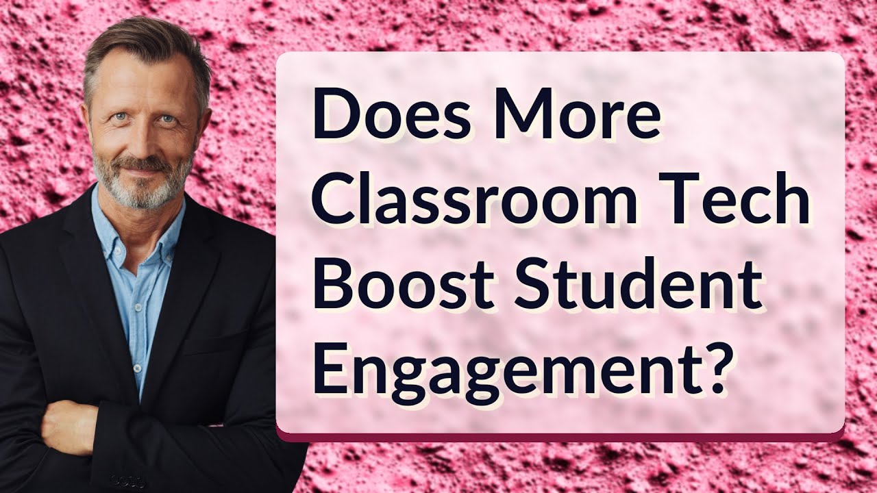 Does More Classroom Tech Boost Student Engagement?