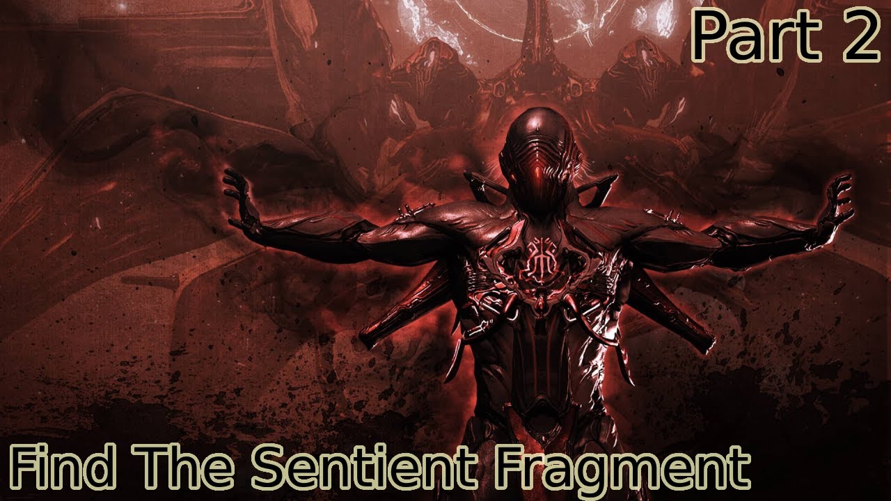 Warframe - Second Dream Quest  - Find the Sentient Fragments Part 2 - [XBXSS] - No Commentary