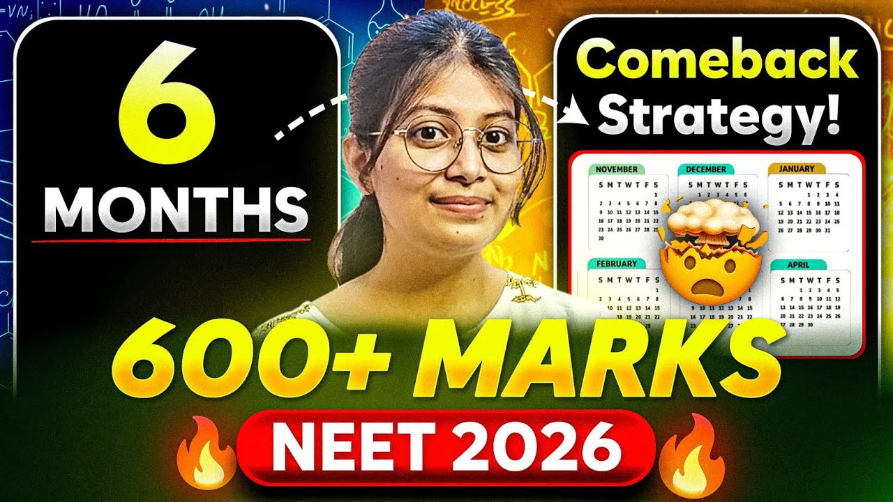 🔥 NEET 2026: 6-Month Study Plan to Score 600+ Marks | From Zero to Topper Strategy 📈