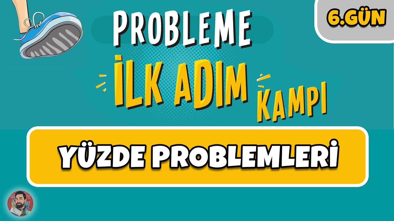 6.GÜN | Yüzde Problemleri | Probleme İlk Adım Kampı | #merthoca #ilkadım (PDF)