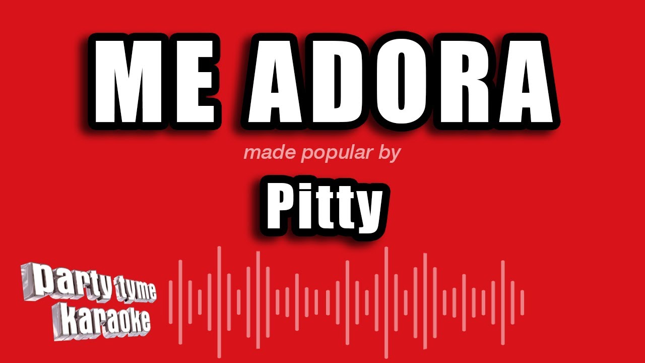 Pitty - Me Adora (Vers&atilde;o Karaok&ecirc;)