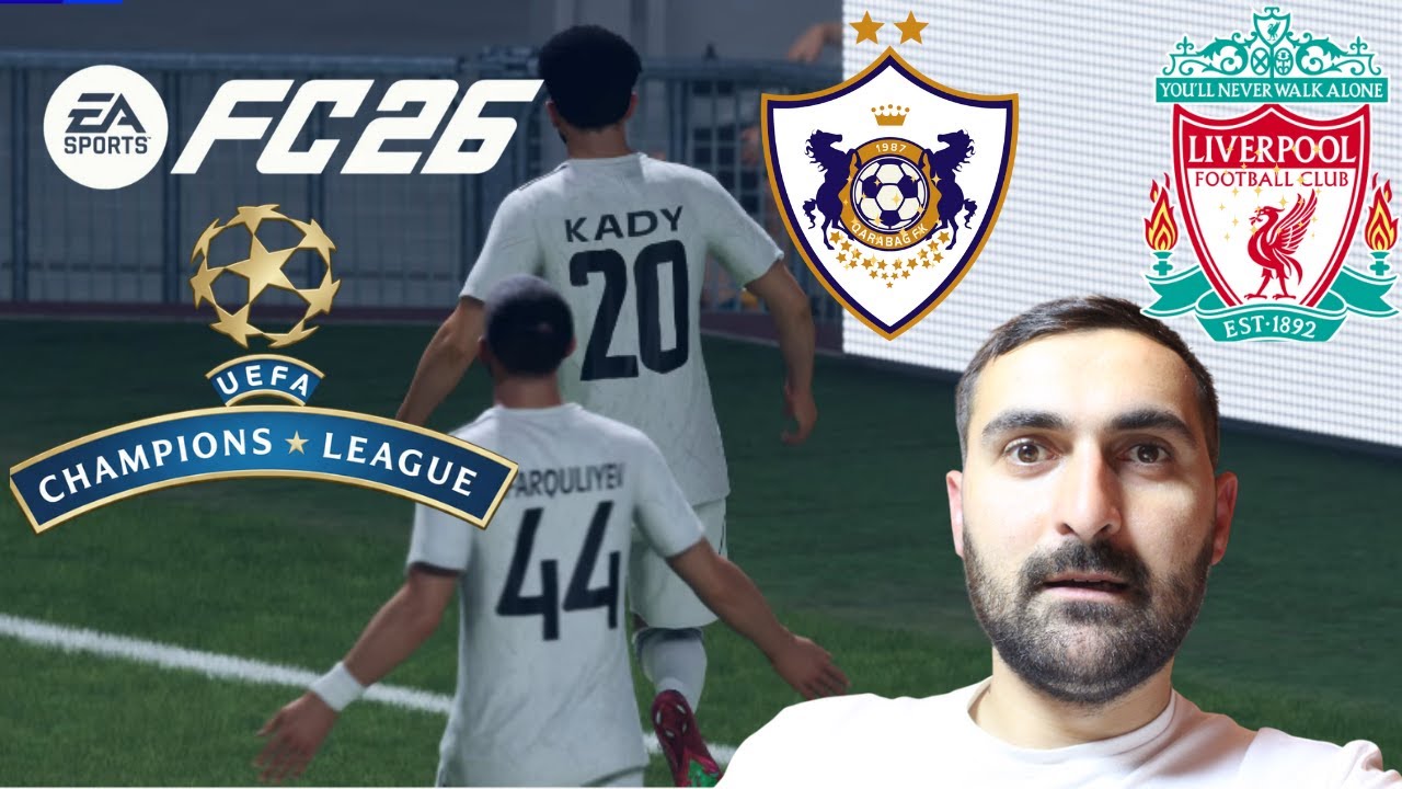 FC 26 Qarabağ – Liverpool | Çempionlar Liqası Tarixi Matç!