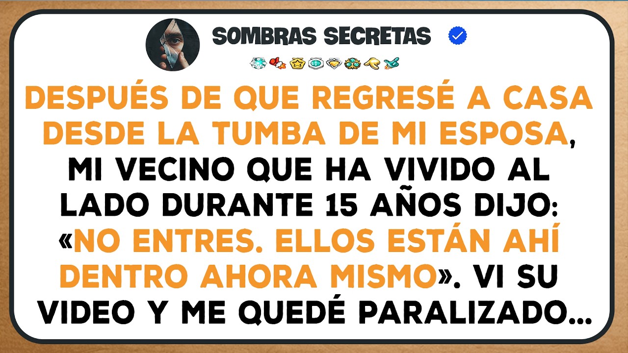 Después De Regresar A Casa Desde La Tumba De Mi Esposa, Mi Vecino Me Detuvo:«No Entres. Yo Grabé...»