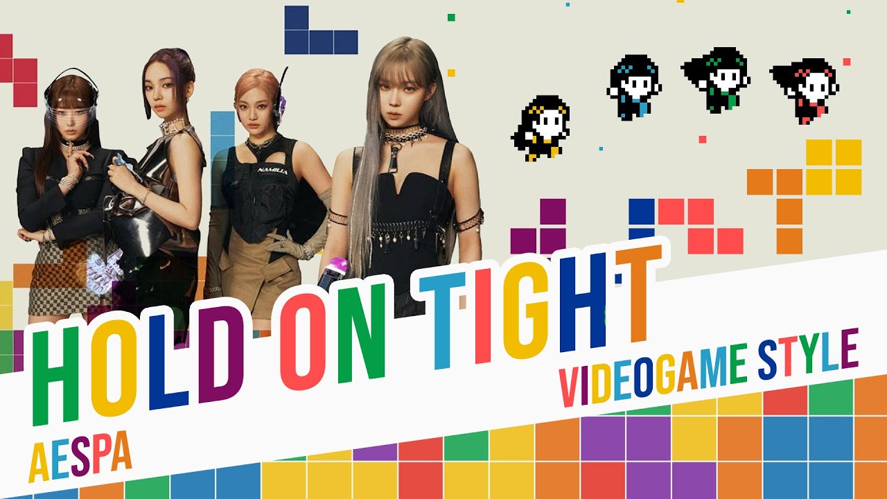 HOLD ON TIGHT, aespa - Videogame Ver.
