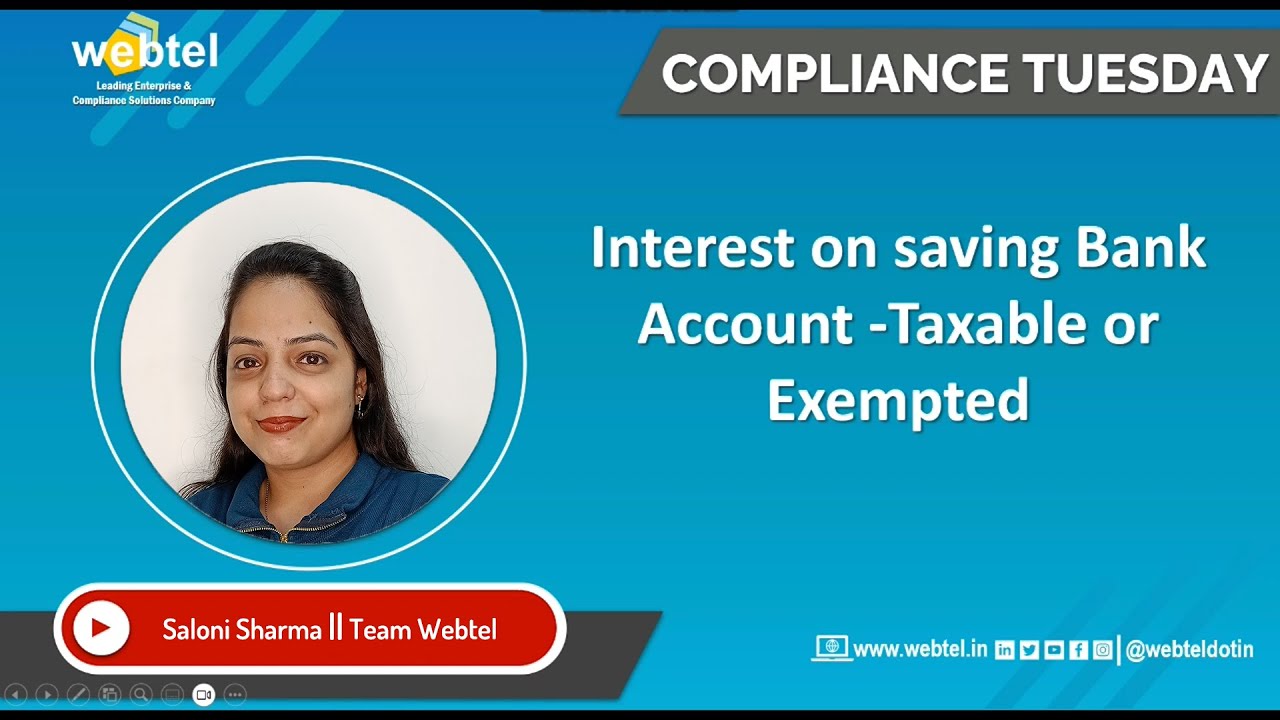 Tax on Interest from Saving Bank Account | 80TTA and 80TTB Deduction | Webtel