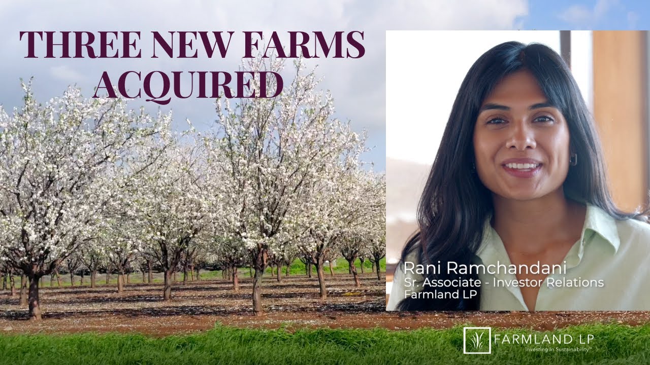 Farmland LP Acquires Three Prime Farms in the Sacramento, CA Delta Region