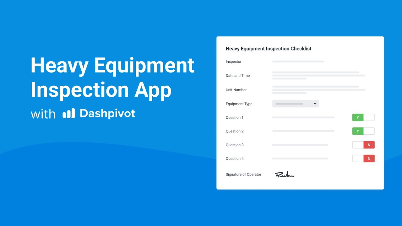 Digital, Accurate & Efficient Heavy Equipment Inspections with Dashpivot