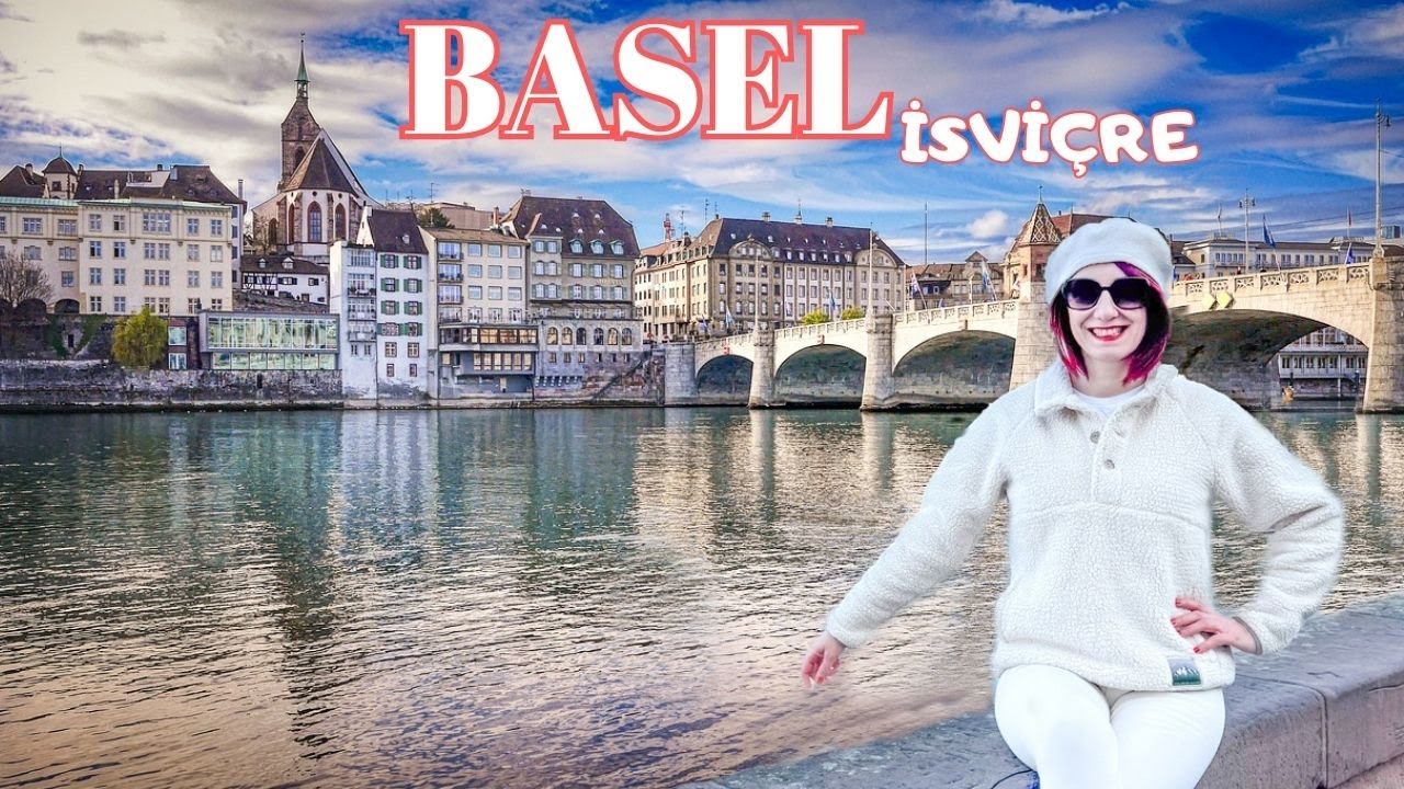 3 Ülke'nin Ortasında Bir Şehir; Basel Gezi Rehberi