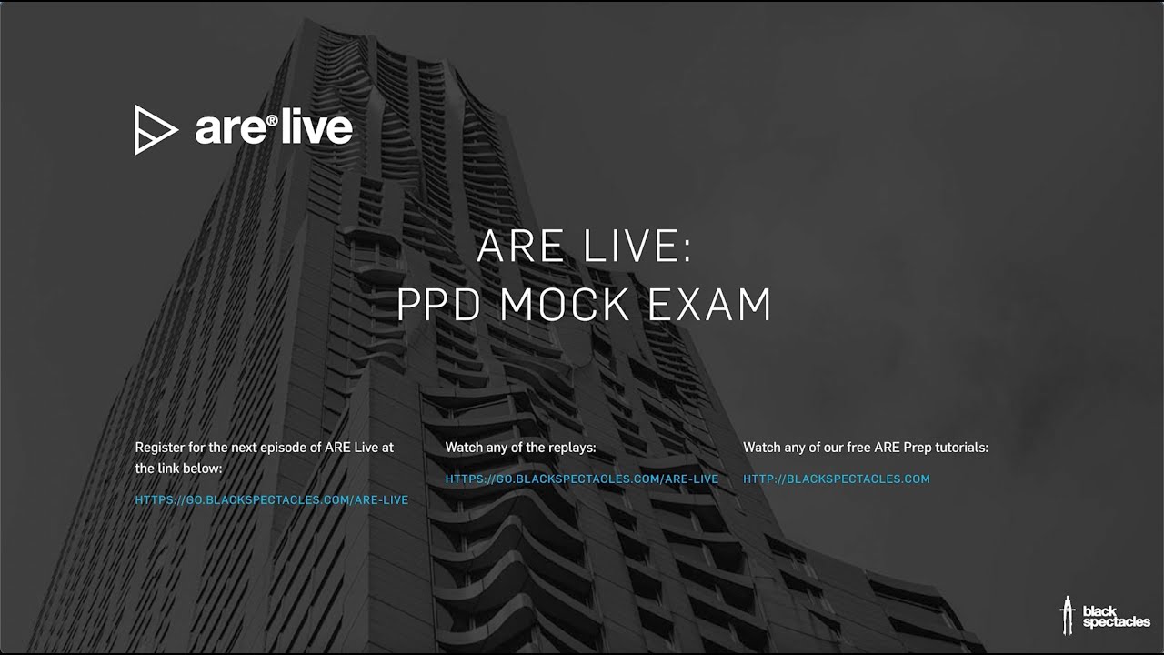 ARE Live: PPD Mock Exam
