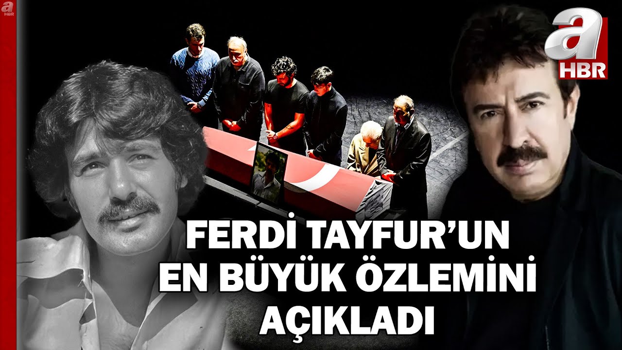 Ahmet Selçuk İlkan'dan Ferdi Tayfur'a Duygusal Veda...  | A Haber