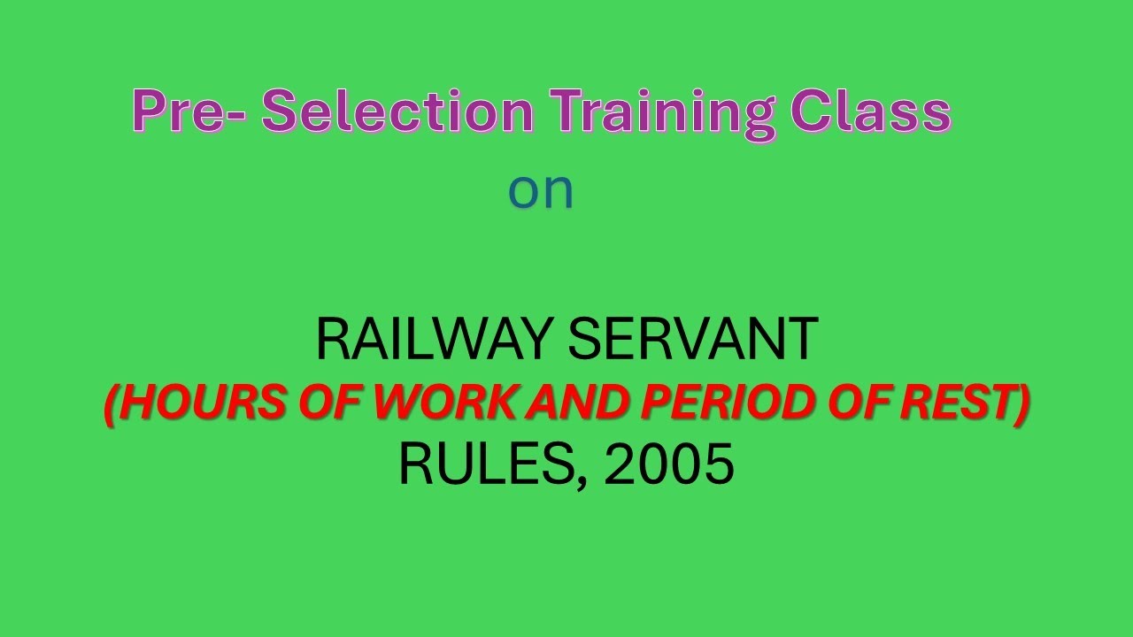 HOER 2005 | Hours of Work and Period of Rest Rule 2005| FOR GORUP B &P C EXAMS IN Rly| Establishment