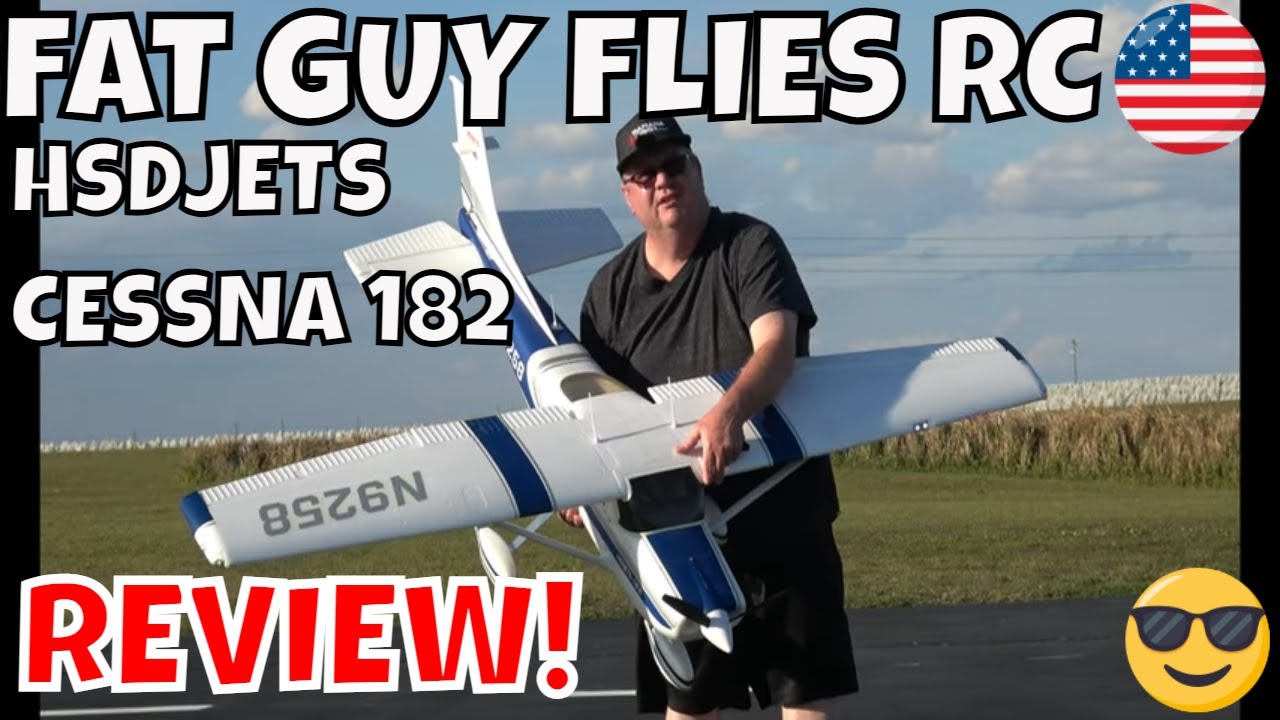 HSDJETS CESSNA 182 (NOW RARE PLANE) REVIEW  by Fat Guy Flies RC