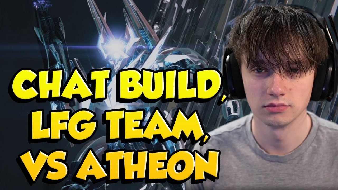 Can I Survive Atheon with Chat's Worst Builds and an LFG Fireteam? Worst Builds Extended