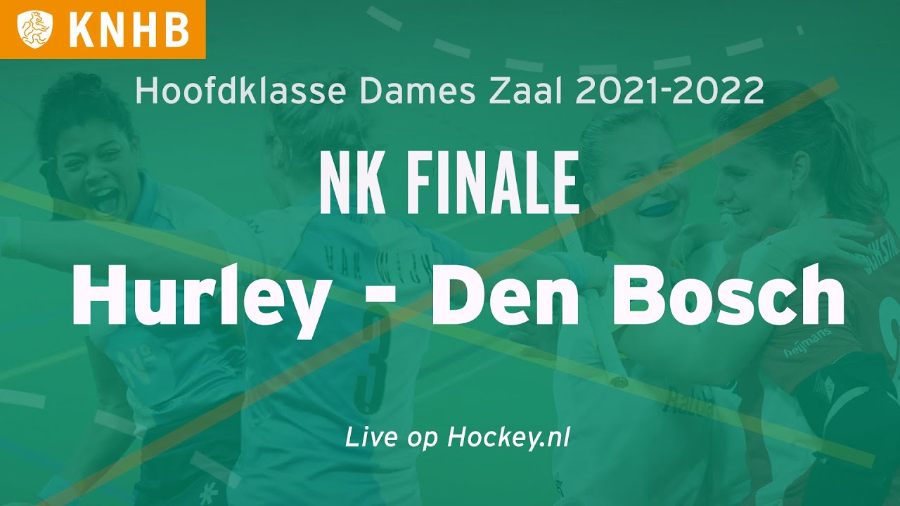 NK Zaal Dames FINALE: Hurley - Den Bosch