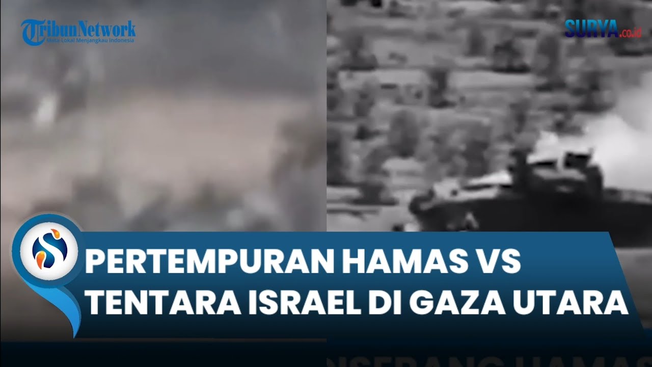 DETIK-DETIK Pertempuran Sengit Hamas vs Tentara Israel Pecah di Gaza Utara