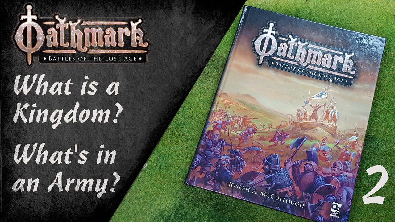 Oathmark: Beginners Guide - Part 2: Kingdoms and Armies