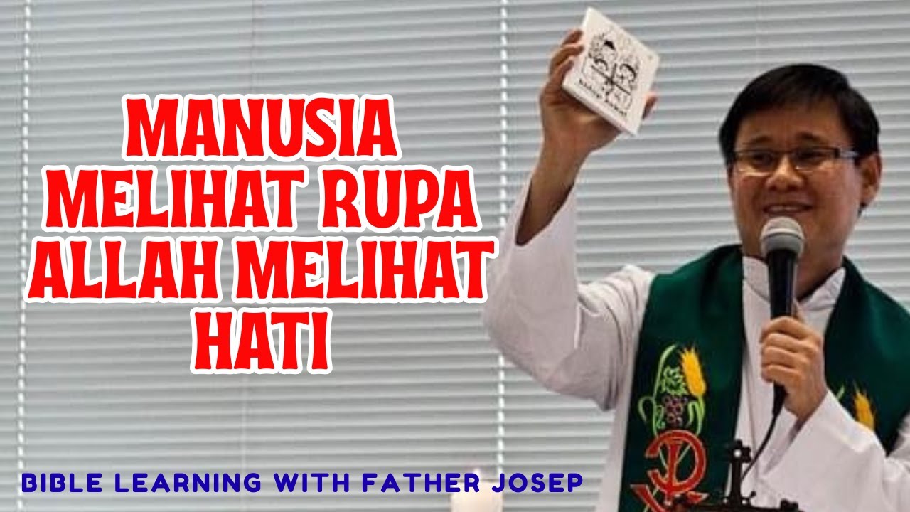 MANUSIA MELIHAT RUPA ALLAH MELIHAT HATI