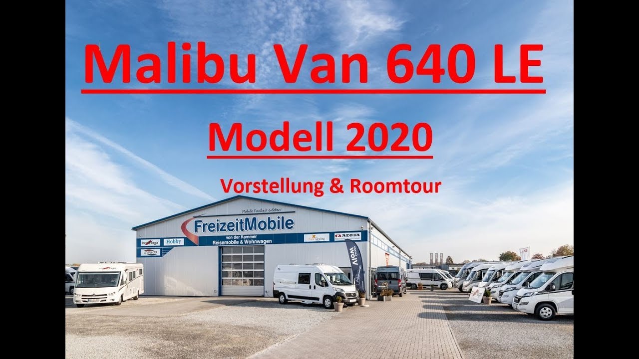Malibu Van 640 LE Modell 2020 - FreizeitMobile von der Kammer GmbH