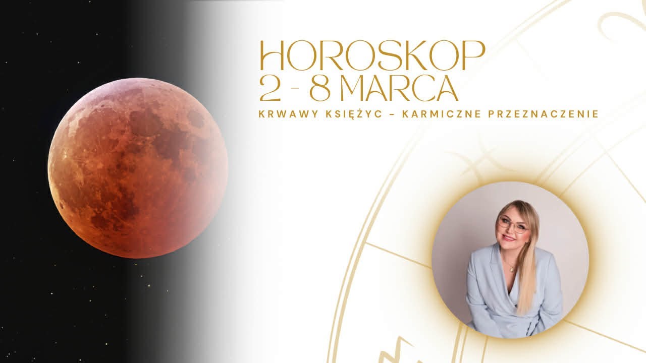 Krwawy księżyc - Karmiczne zakończenie 2-8 Marzec