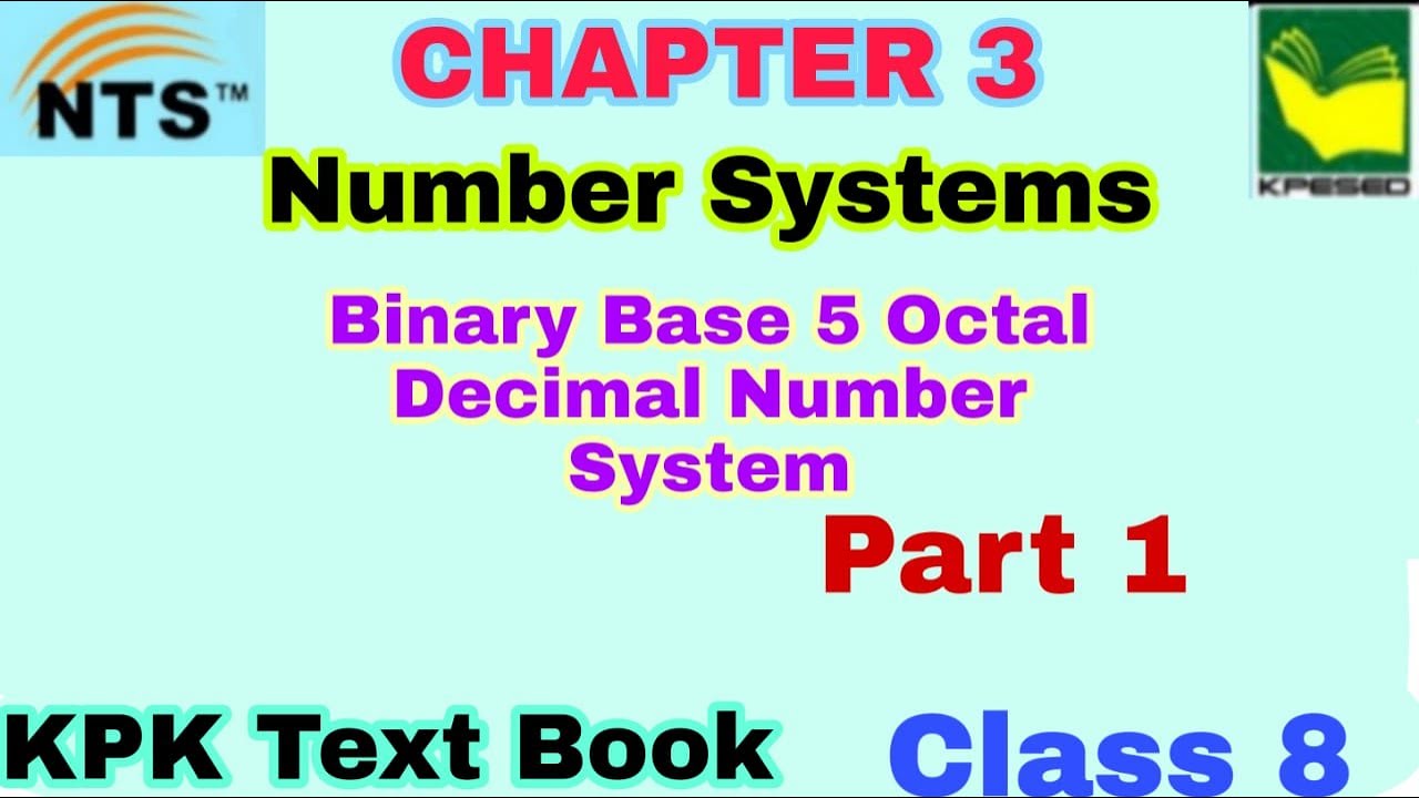 Number system  class 8 | binary base 5 octal decimal | kpk math part 1