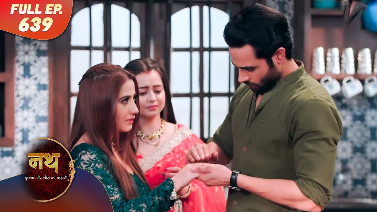 Nath Krishna aur Gauri ki Kahani | Full Episode 639 | Dangal Dil se