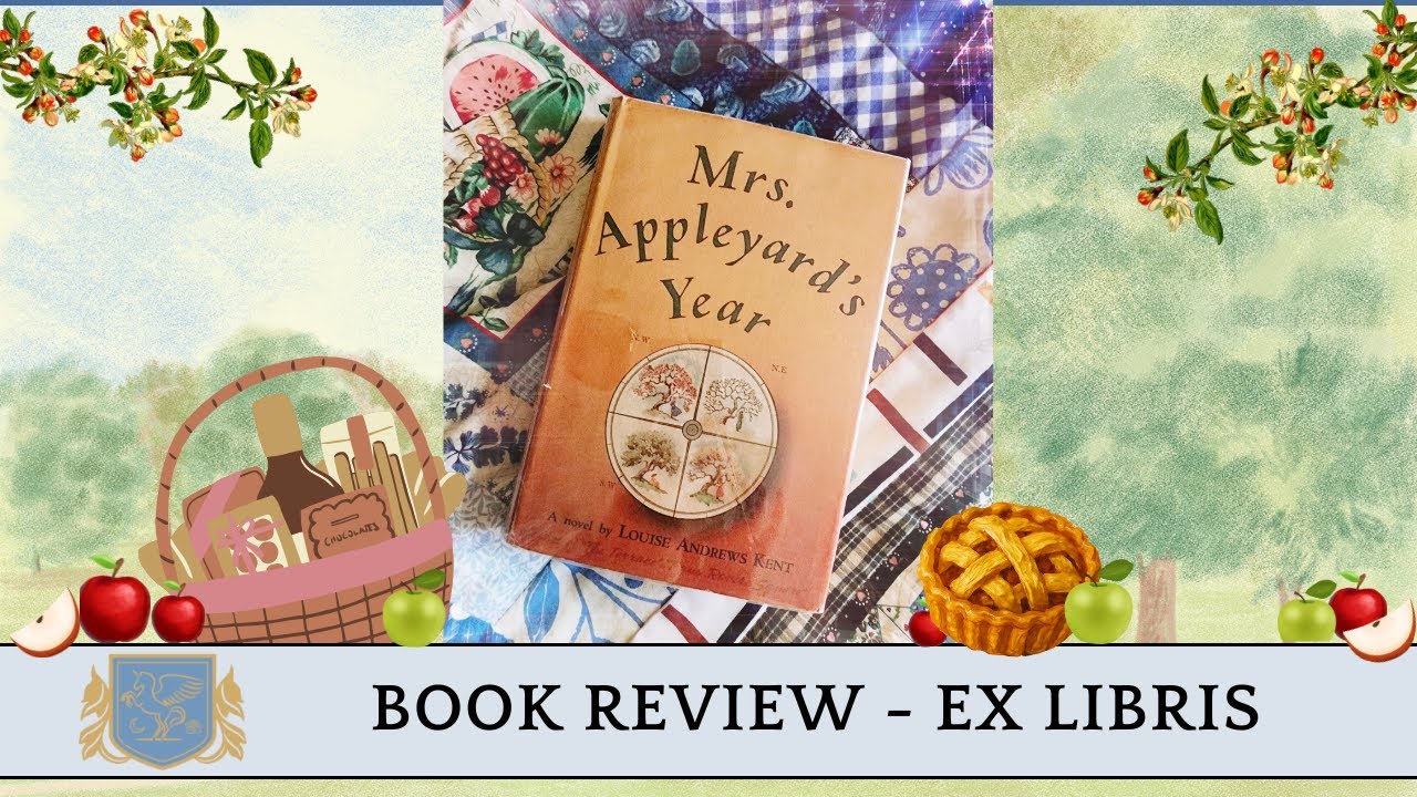 Book Review - Mrs Appleyard's Year by Louise Andrews Kent (1941)
