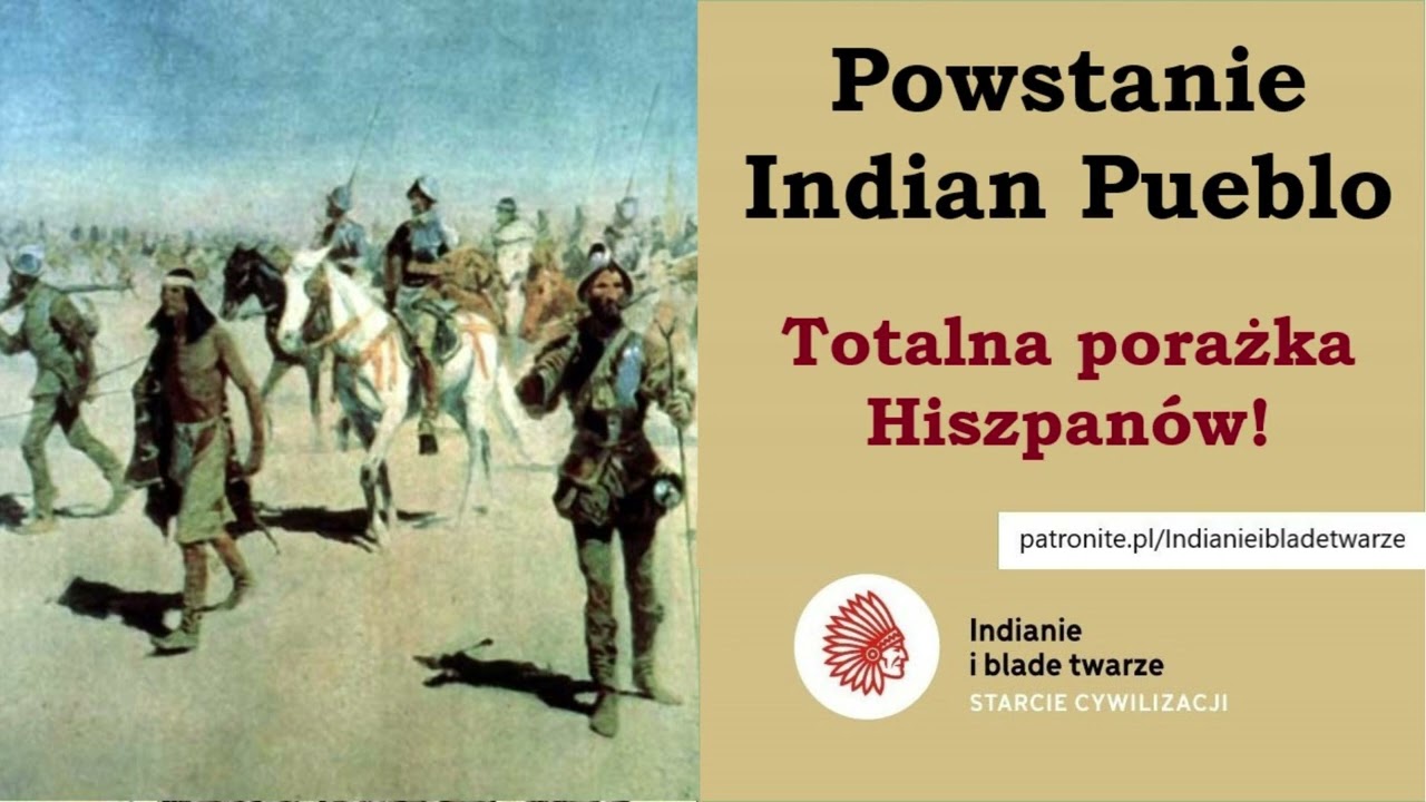 Powstanie Indian Pueblo. Totalna porażka Hiszpanów!